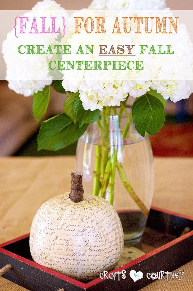 Create an easy Fall floral centerpiece