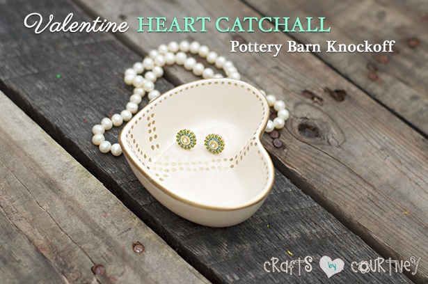 Pottery Barn knockoff: Valentine heart jewelry catchall